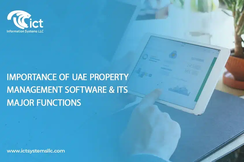 Importance of UAE Property Management Software & Its Major Functions