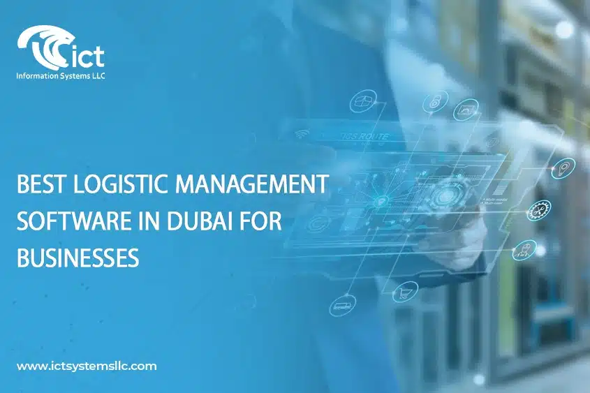 Best Logistic Management Software in Dubai for Businesses