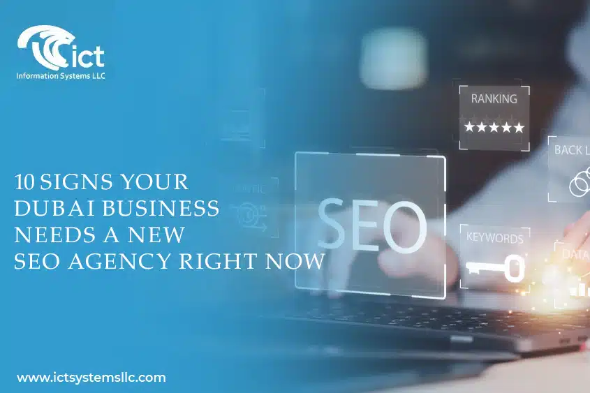 10 Signs Your Dubai Business Needs a New SEO Agency Right Now